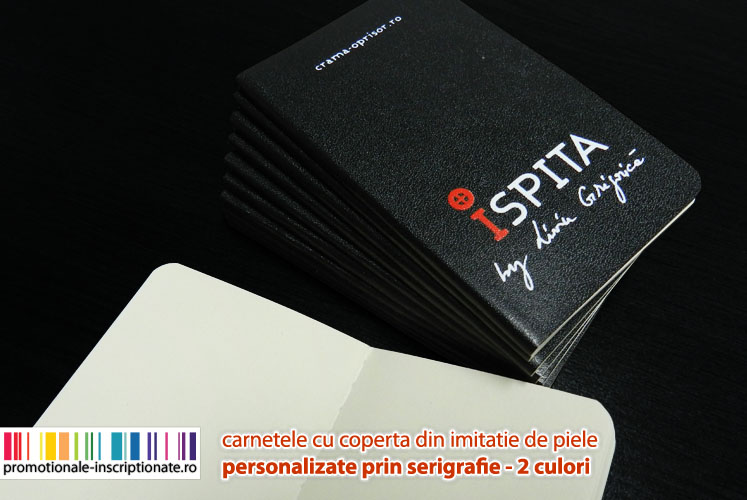 Carnetele de mici dimensiuni cu coperta personalizata prin serigrafie la 2 culori.